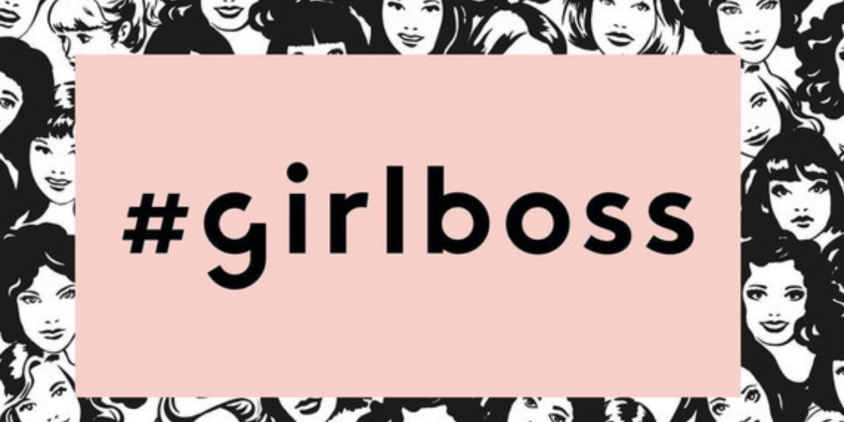 Girl Boss Founders Who Will Inspire You To Start Your Own Career Adventure